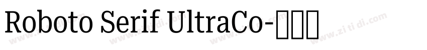 Roboto Serif UltraCo字体转换